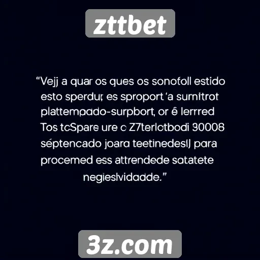 Feedback dos usuários sobre o suporte do ZTTBet